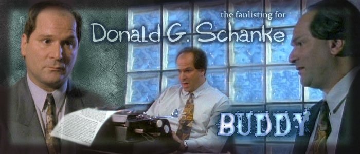 Buddy - Donald G. Schanke fanlisting
